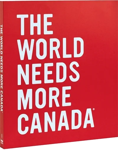 The World Needs More Canada (Book)